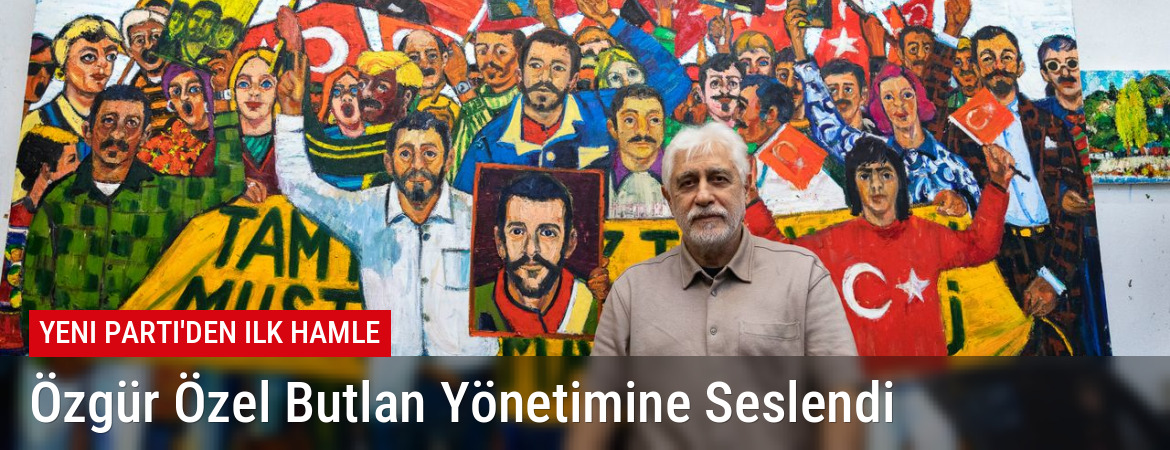 Özgür Özel ‘yeni parti’yi duyurdu… Butlan yönetiminden ilk tepki: Milletvekillerine seslendi